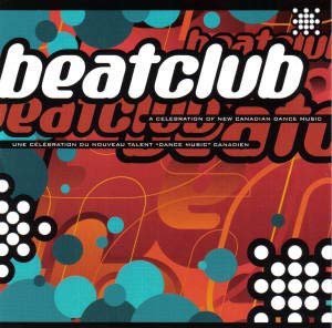 Beatclub: A Celebration Of New Canadian Dance Music [Audio CD] Select All, D.O.P., M.C. Solo, Belinda, Cindy Valentine, Christine, Apollo, Dream Dimension, Masters of Vision feat. Jazmin, Index, Middle Phinger, BNT, Giovanna, Gett Smartt, Bohema Vista with Dondee,