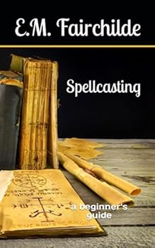 Paperback Spellcasting: a beginner's guide Book