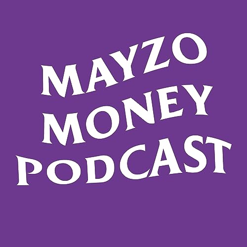 Mayzo Money Podcast cover art