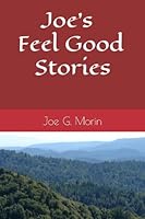 Joe's Feel Good Stories 1735128570 Book Cover