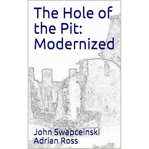 The Hole of the Pit: Modernized Audiolibro Por John Swapceinski, Adrian Ross arte de portada