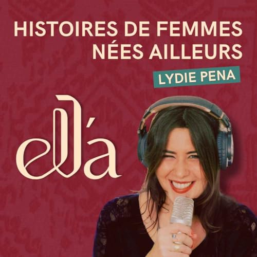 ELLA - Histoires de femmes n&eacute;es ailleurs Titelbild