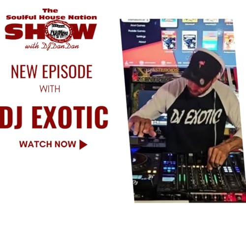 The SOULFUL HOUSE NATION SHOW - DJ EXOTIC Titelbild