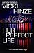 Her Perfect Life: A Reunion Novel (The Reunited Hearts Series Book 1)