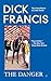 The Danger (A Dick Francis Novel)