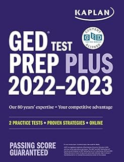 GED Test Prep Plus 2022-2023, Includes 2 Practice Tests, Online Study Resources, Proven Strategies to Pass the Exam (Kaplan Test Prep)