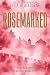 Rosemarked (A Rosemarked Novel, Book 1)