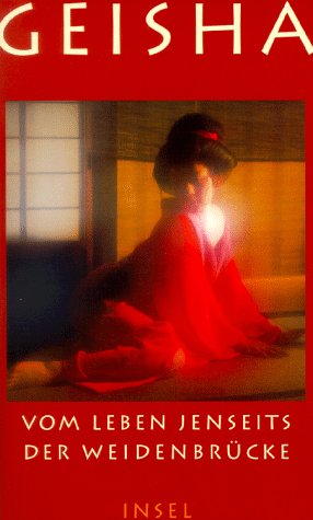 Preisvergleich Produktbild Geisha: Vom Leben jenseits der Weidenbrücke
