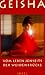 Produktbild Geisha: Vom Leben jenseits der Weidenbrücke