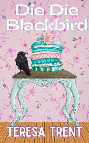 Die, Die Blackbird
