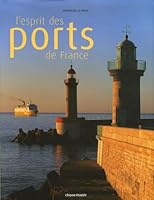 L'esprit des ports de France (French Edition) 2353570224 Book Cover