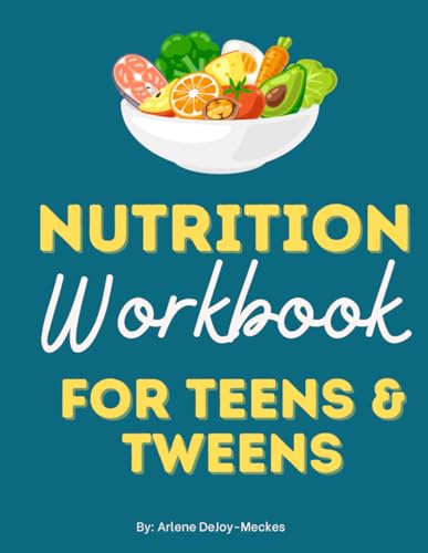 Teen Health and Wellness Workbook, Homeschool Nutrition Workbook for Teens and Tweens: A Nutrition Question a Day for 100 Days (Tween Life Skills Books, Life Skills and Adulting for Teens and Tweens)