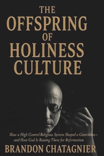 The Offspring of Holiness Culture