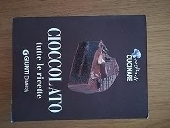 Paperback Cioccolato. Tutte le ricette [Italian] Book