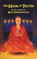 The Mask of Truth 1500634581 Book Cover