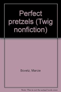 Unknown Binding Perfect pretzels (Twig nonfiction) Book