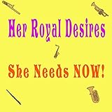 Her Royal Desires