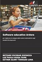 Software educativo Ardora: per migliorare lo sviluppo delle nozioni matematiche negli studenti di cinque anni (Italian Edition) 6206815110 Book Cover