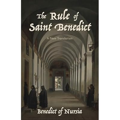 The Rule of Saint Benedict