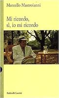 Mi ricordo, si, io mi ricordo 8880893157 Book Cover