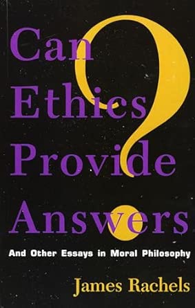 Can Ethics Provide Answers?: And Other Essays in Moral Philosophy book cover