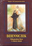Dzienniczek: Milosierdzie Boze w Duszy Mojej (Polish Edition)