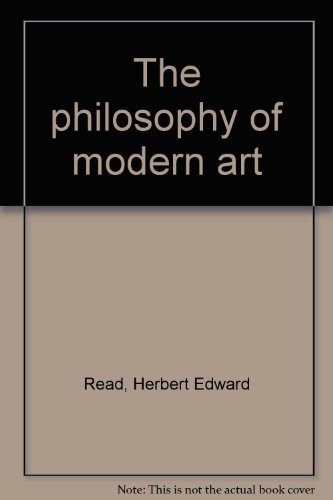The Philosophy of Modern Art B0006D8A9Y Book Cover