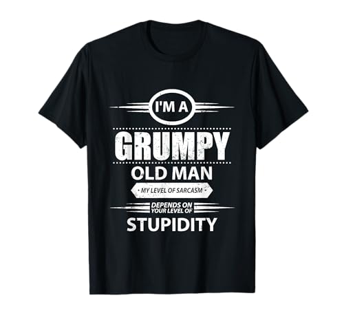 T-shirt humoristique « I Am A Grumpy Old Man » T-Shirt