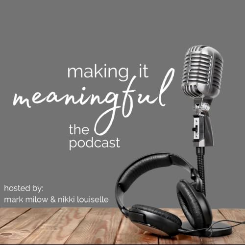 『Making It Meaningful - The Podcast』のカバーアート
