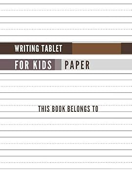 Paperback Writing Tablet for Kids Paper: Notebook with Dotted Lined Sheets for Kindergarten To 3rd Grade Students, 100 pages, 8.5x11 inches Book
