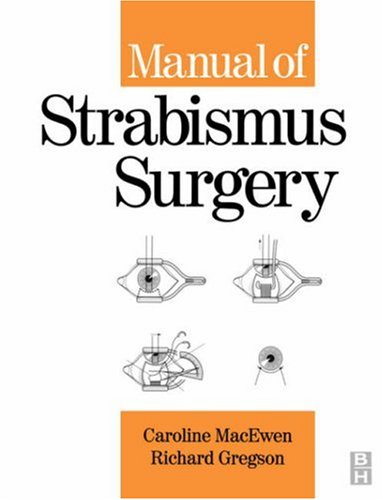 Manual of Strabismus Surgery: 9780750652483: Medicine & Health Science ...