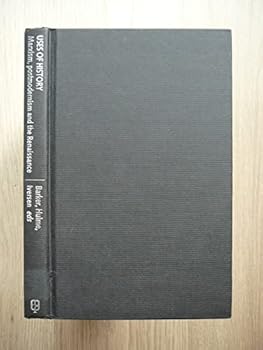 Hardcover Uses of History: Marxism, Postmodernism, and the Renaissance (Literature, Politics, Theory) Book