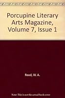 Porcupine Literary Arts Magazine, Volume 7, Issue 1 096631218X Book Cover