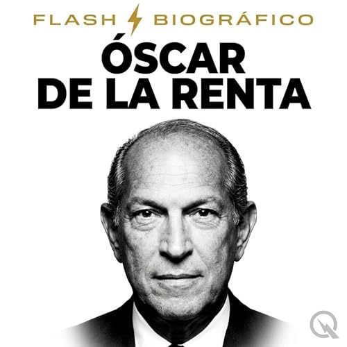 『&Oacute;scar de la Renta: el dominicano que visti&oacute; a las primeras damas』のカバーアート