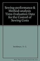 Sewing-performance & Method-analysis Time-Evaluation Data for the Contorl of Sewing Costs B000K6QLK2 Book Cover