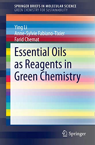 Essential Oils as Reagents in Green Chemistry (SpringerBriefs in Molecular Science)