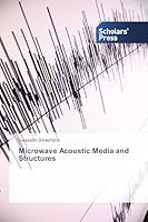 Microwave Acoustic Media and Structures 3639767691 Book Cover