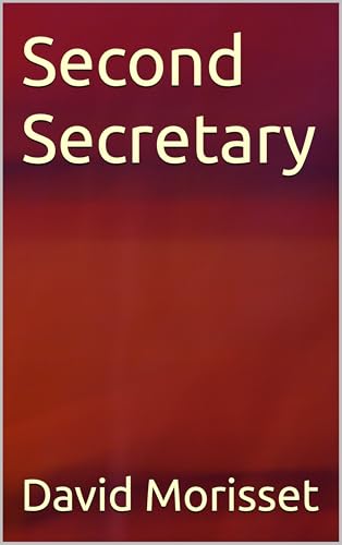 Second Secretary (English Edition)