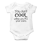 AW Fashions You Ain't Cool Unless You Pee Your Pants Baby Bodysuit Funny Adorable Infant Clothing Outfit (6 Months, White)