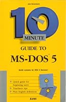 10 Minute Guide to MS-DOS 5 0672228076 Book Cover