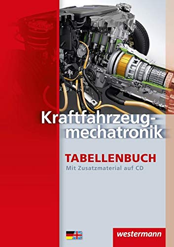 Kraftfahrzeugmechatronik: Tabellenbuch