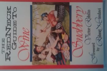 Paperback The Redneck Guide to Wine Snobbery Book