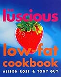 toni&guy produkte  The Luscious Low-Fat Cookbook