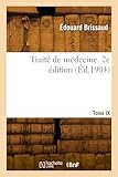  Traité de médecine. Tome IX. 2e édition