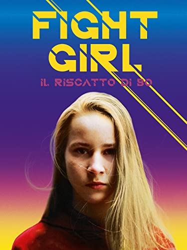 Fight Girl - Il Riscatto di Bo