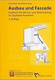 Ausbau und Fassade: Fachbuch für die Aus- und Weiterbildung im Stuckateurhandwerk