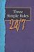 Three Simple Rules 24/7 Student Book: A Six-Week Study for Youth