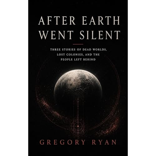 After Earth Went Silent Audiolibro Por Gregory Ryan arte de portada