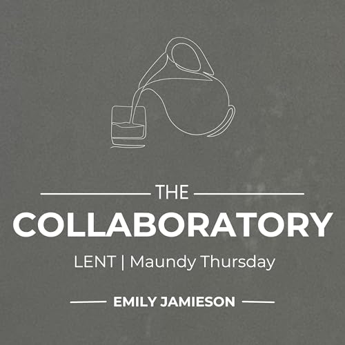 LENT | Maundy Thursday