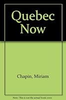 Quebec now B0007E30PQ Book Cover